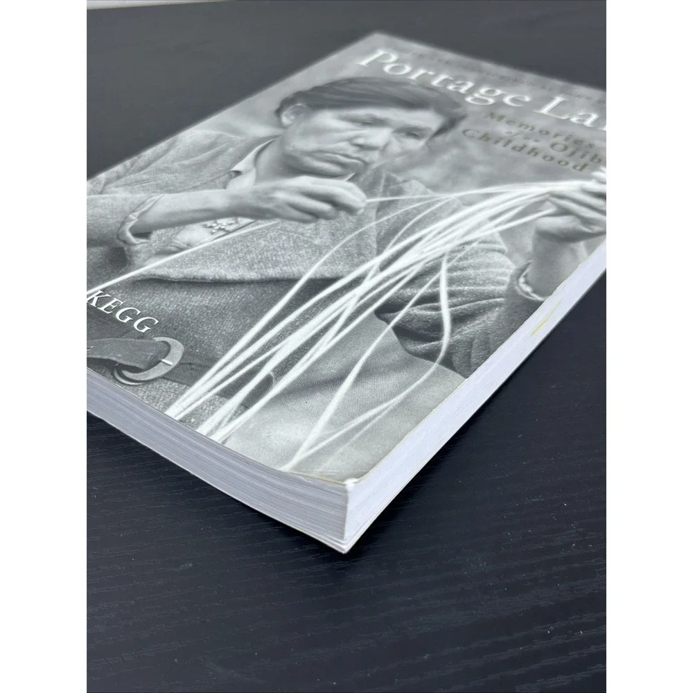 Portage Lake Memories of an‎ Ojibwe Childhood Maude Kegg Native American Memoir